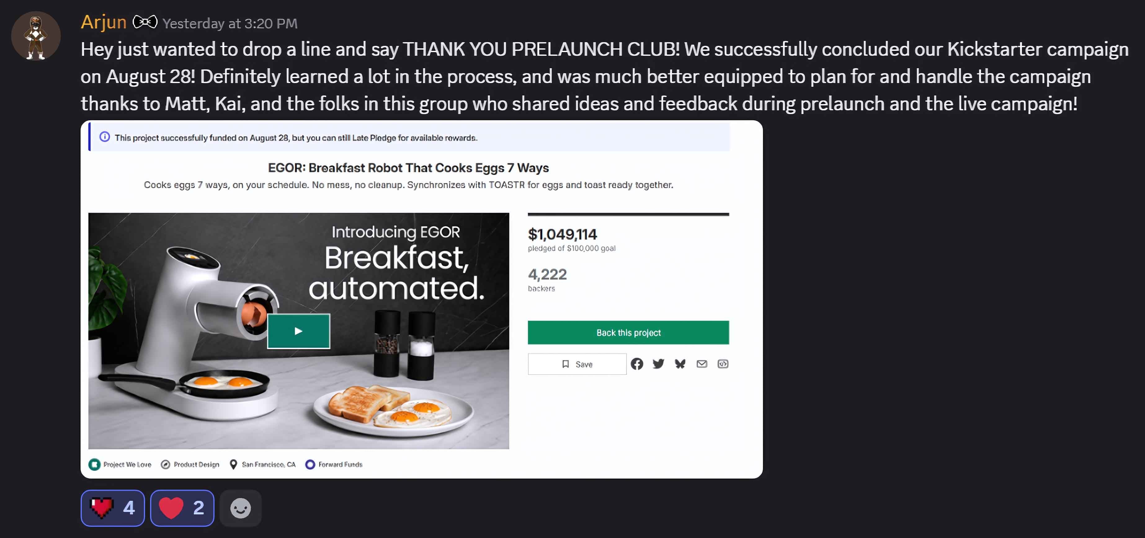 A glowing review of Matt Olick's Prelaunch Club on Discord app from Arjun Mehta, the creator of "EGOR by Cheffy" on Kickstarter with over $1,045,000 raised.