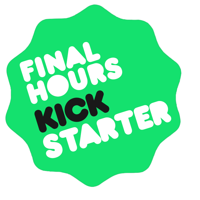 Kickstarter 'Now Live' badge that includes messaging for "Final Hours" or "Final Days" on Kickstarter.